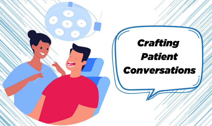 Crafting Patient Conversations