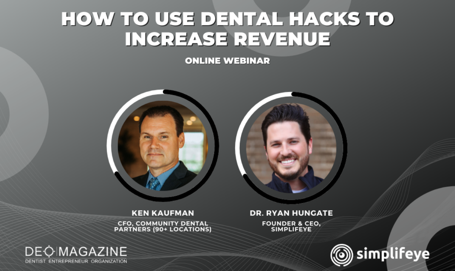 How To Use Dental Hacks To Increase Revenue
