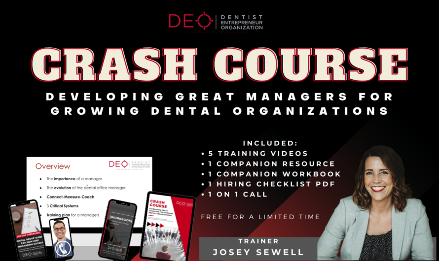 Crash Course: Developing Great Managers for Growing Dental Organizations