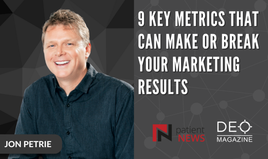 9 Key Metrics That Can Make Or Break Your Marketing Results